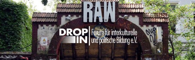 Drop In e. V. RAW-Gelände